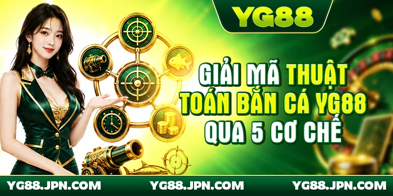 Thuật toán bắn cá YG88
